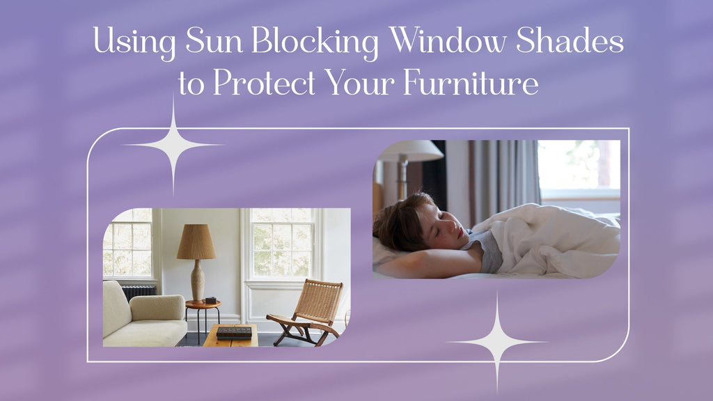 Using Sun Blocking Window Blinds to Protect Your Furniture