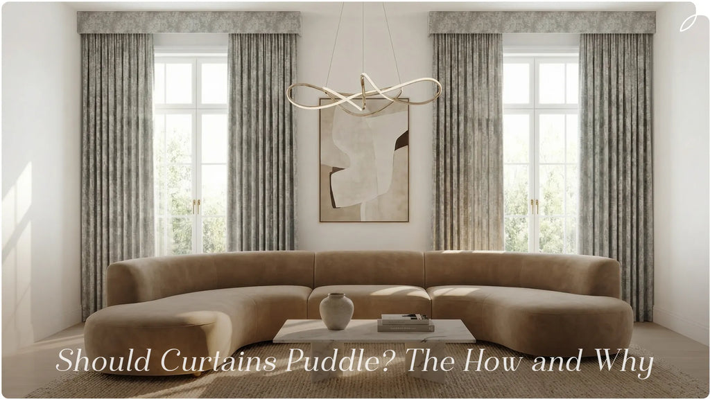 Should Curtains Puddle? The How and Why
